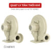 Quạt Ly Tâm Thổi Khí TZY Series